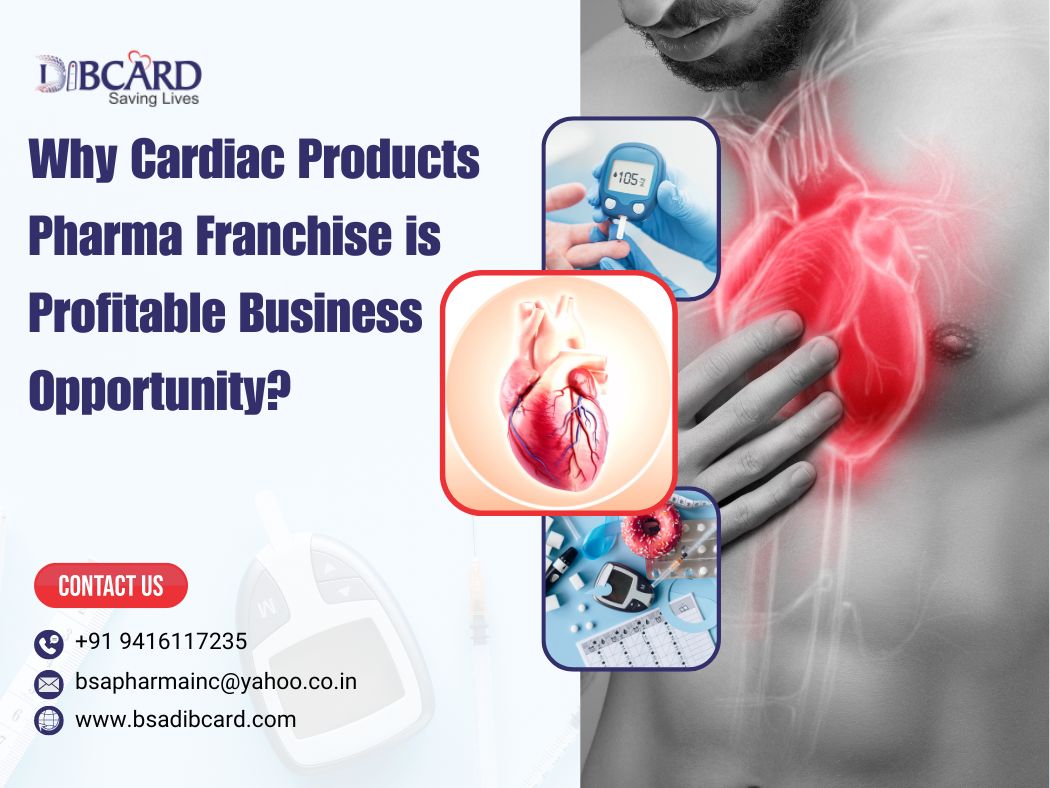 citriclabs | Why Cardiac Products Pharma Franchise is Profitable Business Opportunity?