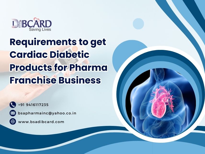 janusbiotech|Requirements to get Cardiac Diabetic Products for Pharma Franchise Business 
